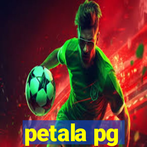 petala pg